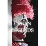 URBAN LEGENDS: 20 OF THE MOST POPULAR LEGENDS: 20 OF THE