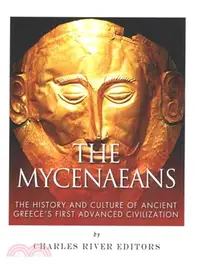 在飛比找三民網路書店優惠-The Mycenaeans ― The History a