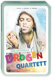 Drogen Quartett (Quartettspiel): Spiel Nicht mit Drogen! Spiel Lieber das Drogen-Quartett!