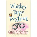 WHISKEY TANGO FOXTROT: A LAUGH-OUT-LOUD AND MOVING COMEDY