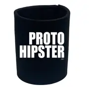 Proto Hipster - Funny Novelty Stubby Holder