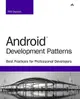 Android Development Patterns: Best Practices for Professional Developers（Paperback）-cover
