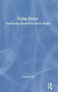 在飛比找博客來優惠-K-Pop Dance: Fandoming Yoursel