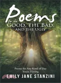 在飛比找三民網路書店優惠-Poems for the Good, the Bad, a