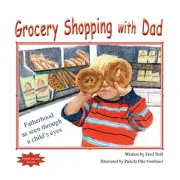 Grocery Shopping with Dad by Fred Neff Paperback Book