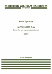 Later The Same Day for 2 Soprano Saxophones Sheet Music Book NEW 050603822