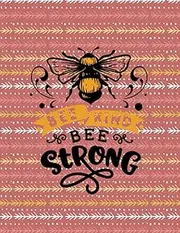 SKetch Book: Bee Kind Bee Stong: drawing book for women
