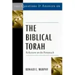 101 QUESTIONS & ANSWERS ON THE BIBLICAL TORAH: REFLECTIONS ON THE PENTATEUCH