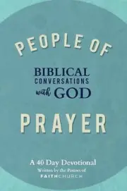 People of Prayer: Biblical Conversations with God: Biblical Conversations with G