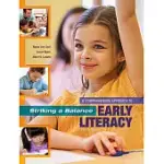 STRIKING A BALANCE: A COMPREHENSIVE APPROACH TO EARLY LITERACY