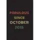 Fabulous Since October 2016: Blank Lined Birthday Notebook