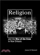 Religion and the Rise of Jim Crow in New Orleans