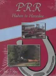 PRR - HUDSON to HORSESHOE - (BRAND NEW BOOK) Pennsylvania Railroad
