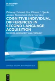 Cognitive Individual Differences in Second Language Acquisition: Theories,