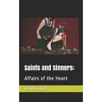 SAINTS AND SINNERS: AFFAIRS OF THE HEART