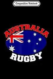 Composition Notebook: Australia Flag Rugby Ball Sports Players Australian Gifts Journal/Notebook Blank Lined Ruled 6x9 100 Pages