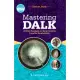 Mastering Dalk: A Video Textbook on Deep Anterior Lamellar Keratoplasty
