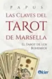 Libro Las Claves Del Tarot De Marsella - Papus - Kier - Adicional con ENVIO GRA