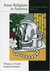 Asian Religions in America: A Documentary History by Tweed (English) Paperback B