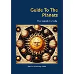 GUIDE TO THE PLANETS: THE SEARCH FOR LIFE
