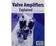 Valves Amplifiers Explained by John Fielding