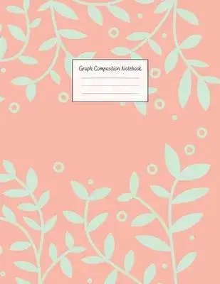 Graph Composition Notebook: Grid Paper Notebook: Large Size 8.5x11 Inches, 110 pages. Notebook Journal: Coral Aqua Flowers Workbook for Preschoole