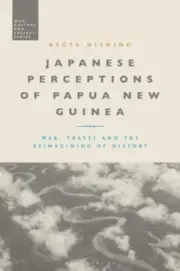Japanese Perceptions of Papua New Guinea by Nishino Ryota Nagoya University Jap