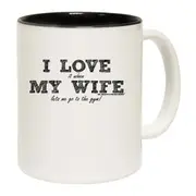 Gym Bodybuilding I Love It When My Wife Lets Me Go To The Gym Mug Cup