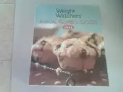 WEIGHT WATCHERS: ANNUAL RECIPES FOR SUCCESS 2006 By Successess Writer: Jan Walsh