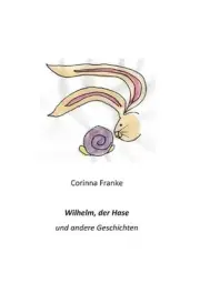 Wilhelm by Corinna Franke (German) Paperback Book