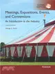 Meetings, Expositions, Events and Conventions: An Introduction to the Industry, Global Edition