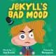 Jekyll’s Bad Mood: A Little Monsters Milestone Book