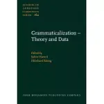 GRAMMATICALIZATION - THEORY AND DATA