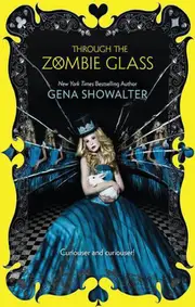 THROUGH THE ZOMBIE GLASS