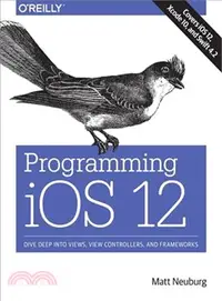 在飛比找三民網路書店優惠-Programming Ios 12 ― Dive Deep