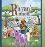 Rhyan's Ranch: Pony Makes New Friends by Uncle Bodhi (English) Hardcover Book