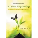 A NEW BEGINNING: IN A LIFE OF GREATER BALANCE, HARMONY AND FULFILLMENT