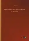 Reminiscences of Scottish Life & Character.9783732669509 Fast Free Shipping<|