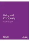 Living and Community by Geoff Mulgan (English) Paperback Book