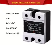 FULRD Single phase solid state relay FAM1A60D75 75A DC-AC 3~32VDC/24~600VAC SSR