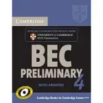 CAMBRIDGE BEC 4 PRELIMINARY SELF-STUDY PACK (STUDENT’S BOOK WITH ANSWERS AND AUDIO CD): EXAMINATION PAPERS FROM UNIVERSITY OF CAMBRIDGE ESOL EXAMINATI