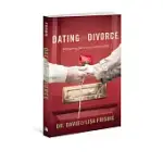 DATING AFTER DIVORCE: PREPARING FOR A NEW RELATIONSHIP