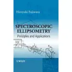 SPECTROSCOPIC ELLIPSOMETRY: PRINCIPLES AND APPLICATIONS
