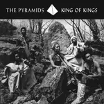 THE PYRAMIDS - KING OF KINGS LP