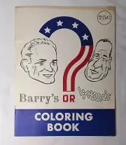 Vintage 1964 Election Coloring Book BARRY'S OR LYNDON'S unused