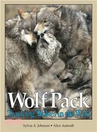 在飛比找三民網路書店優惠-Wolf Pack ─ Tracking Wolves in