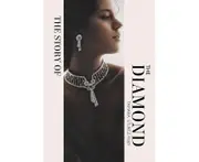 Story of the Diamond, The: Timeless. Elegant. Iconic.