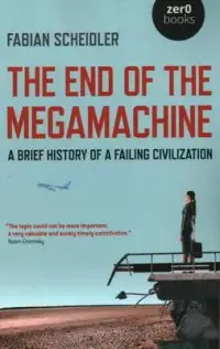 在飛比找博客來優惠-The End of the Megamachine: A 