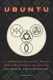 Ubuntu : A Comparative Study of an African Concept of Justice, Paperback by N...