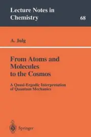 From Atoms and Molecules to the Cosmos: A Quasi-Ergodic Interpretation of Quantu
